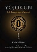 Yojokun: Life Lessons from a Samurai