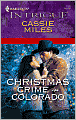 Christmas Crime in Colorado (Harlequin Intrigue Series #1102)