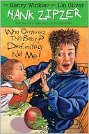 Who Ordered This Baby? Definitely Not Me! (Hank Zipzer Series #13)
