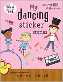 My Dancing Sticker Stories (Charlie and Lola Series)