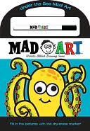 Under the Sea Mad Art [With Marker]