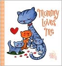 Mommy Loves Me