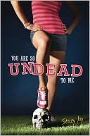 You Are So Undead to Me