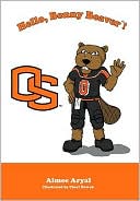 Hello, Benny the Beaver! (Oregon State University Beavers)