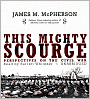 This Mighty Scourge: Perspectives on the Civil War
