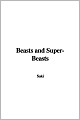 Beasts and Super-Beasts