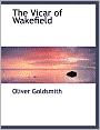 The Vicar Of Wakefield (Large Print Edition)