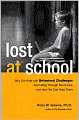 Lost at School: Why Our Kids with Behavioral Challenges are Falling Through the Cracks and How We Can Help Them