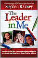 The Leader in Me: How Schools and Parents Around the World Are Inspiring Greatness, One Child at a Time