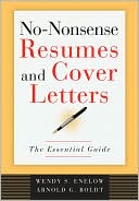 No-Nonsense Resumes and Cover Letters: The Essential Guide
