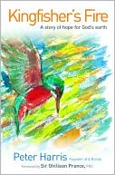 Kingfisher's Fire: A Story of Hope for God's Earth