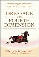 Dressage in the Fourth Dimension
