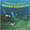 Underwater Explorers: Marine Biologists