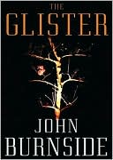 The Glister: A Novel