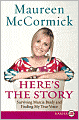Here's the Story: Surviving Marcia Brady and Finding My True Voice