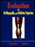 Evaluation of Orthopedic and Athletic Injuries