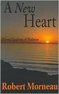 A New Heart: Eleven Qualities of Holiness