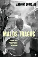 Malos Tragos: Surtido de Cortes Selectos, Visceras, Sobras y Huesos Aprovechables = The Nasty Bits