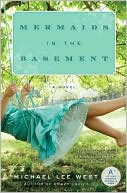 Mermaids in the Basement by Michael Lee West: Book Cover