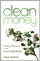 Clean Money: Picking Winners in the Green-Tech Boom