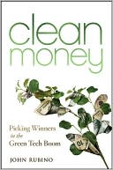 Clean Money: Picking Winners in the Green-Tech Boom