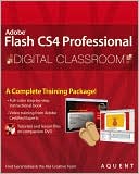 Flash CS4 Professional Digital Classroom (Digital Classroom Series)