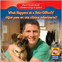 download What Happens at a Vet's Office? Qui pasa en una cli nica veterinaria? book