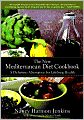 The New Mediterranean Diet Cookbook: A Delicious Alternative for Lifelong Health