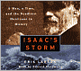 Isaac's Storm: A Man, a Time, and the Deadliest Hurricane in History