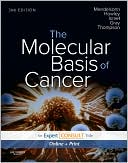 The Molecular Basis of Cancer: Expert Consult - Online and Print
