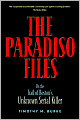 The Paradiso Files: On the Trail of Boston's Unknown Serial Killer