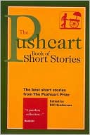 The Pushcart Book of Short Stories : The Best Short Stories from the Pushcart Prize