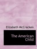 The American Child (Large Print Edition)