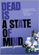 Dead Is a State of Mind (Dead Is Series #2)