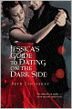 Jessica's Guide to Dating on the Dark Side