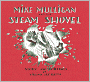 Mike Mulligan and His Steam Shovel