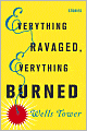 Everything Ravaged, Everything Burned