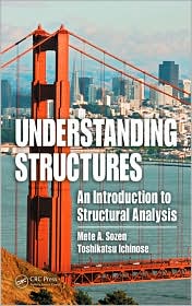 Understanding Sructures: <br> An Introduction to Structural Analysis 