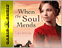 When the Soul Mends (Sisters of the Quilt Series #3)