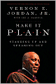 Make It Plain: Standing Up and Speaking Out