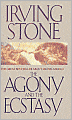 Agony and the Ecstasy: A Biographical Novel of Michelangelo