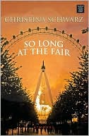 So Long at the Fair: A Novel