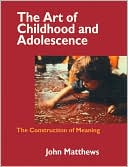 Art of Childhood and Adolescence: The Construction of Meaning