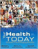 Your Health Today: Choices in a Changing Society