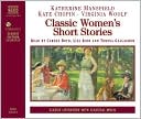 Classic Women's Short Stories [Audio Book]