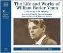 The Life and Works of William Butler Yeats