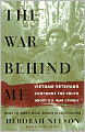 The War Behind Me: Vietnam Veterans Confront the Truth about U.S. War Crimes