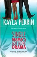 Single Mama's Got More Drama