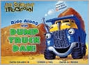 Ride Along with Dump Truck Dan!: A Foldout Book with 15 Stickers! (Jon Scieszka's Trucktown Series)