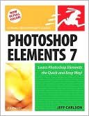 Photoshop Elements 7 for Windows: Visual QuickStart Guide (Visual QuickStart Series)